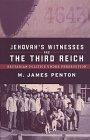 Jehovah's Witnesses and the Third Reich: Sectarian Politics Under Persecution